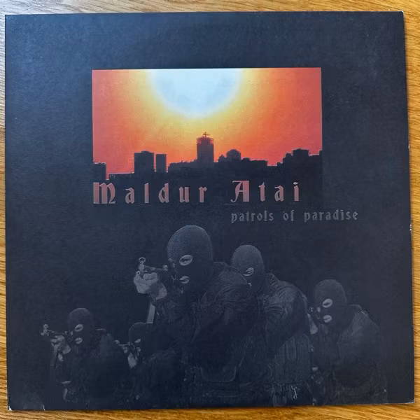 MALDUR ATAI Patrols Of Paradise (Autarkeia – Lithuania original) (EX) 10"