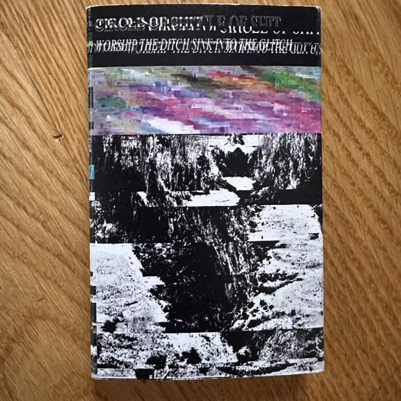 CIRCLE OF SHIT Worship The Ditch ​/ ​Sink Into The Glitch (Sudenmarja – Finland original) (EX) TAPE