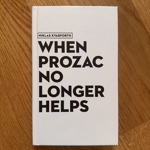 NIKLAS KVARFORTH When Prozac No longer Helps (White version) (NM) BOOK