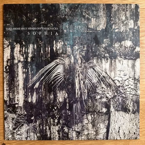 SOPHIA Take Those Silly Heads Off Their Necks (Raubbau - Germany original) (NM) 10"