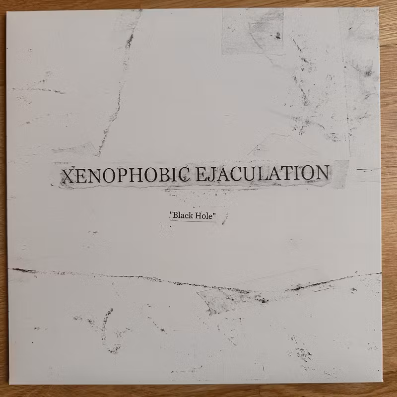 XENOPHOBIC EJACULATION Black Hole (ASRAR - Italy reissue) (NM) LP