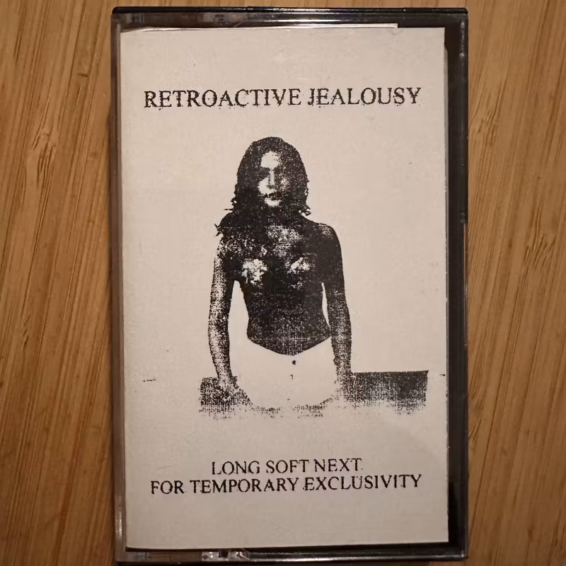 RETROACTIVE JEALOUSY Long Soft Next For Temporary Exclusivity (Putrescent Tapes - USA original) (NM) TAPE