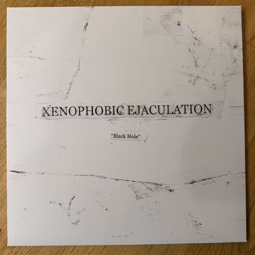 XENOPHOBIC EJACULATION Black Hole (ASRAR - Italy reissue) (NM) LP