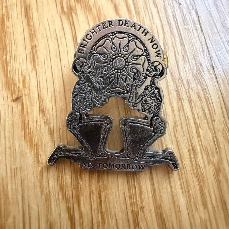 BRIGHTER DEATH NOW No Tomorrow (NM) METAL PIN