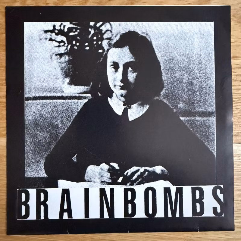 BRAINBOMBS Anne Frank (Big Brothel - Sweden original) (VG+) 7"