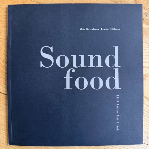 MATS GUSTAFSSON / LENNART NILSSON Soundfood - Listen Eat Drink (Olof Bright – Sweden original) (EX) BOOK+7"