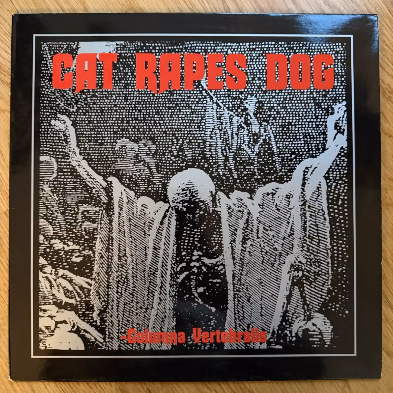 CAT RAPES DOG Columna Vertebralis (Front Music - Sweden original) (EX/VG+) 12"