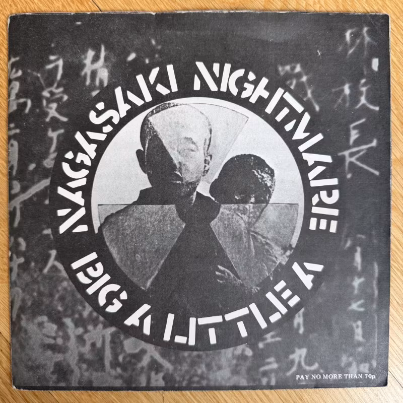 CRASS Nagasaki Nightmare / Big A Little A (Crass - UK original) (VG+) 7"