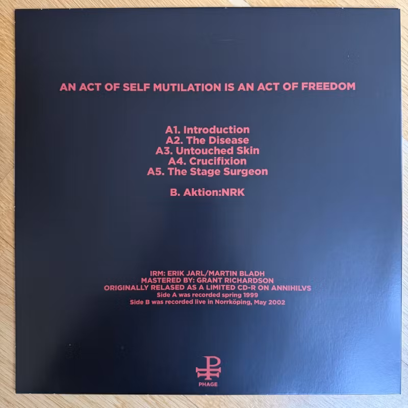 IRM An Act Of Self Mutilation Is An Act Of Freedom (Phage Tapes – USA reissue) (NM) LP