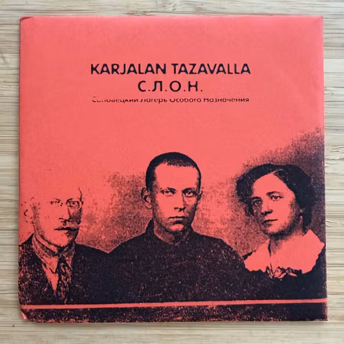 KARJALAN TAZAVALLA Соловецкий Лагерь Особого Назначения (Ufa Muzak – Russia original) (EX) CDR