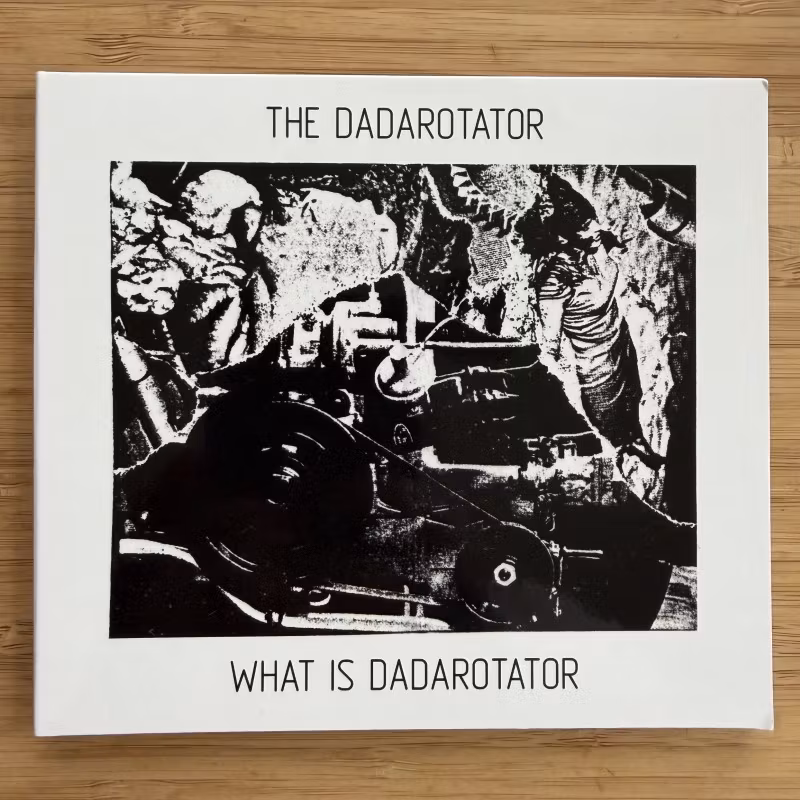 DADAROTATOR, the What Is A Dadarotator (menstrualrecordings – Italy reissue) (NM) CD
