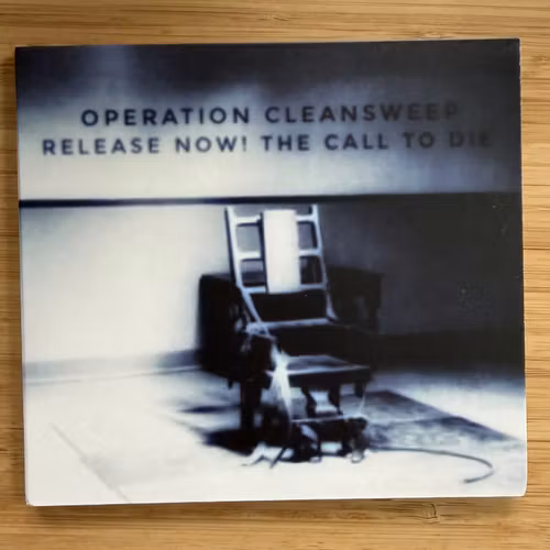 OPERATION CLEANSWEEP Release Now! The Call To Die (Tesco - Germany original) (NM) CD
