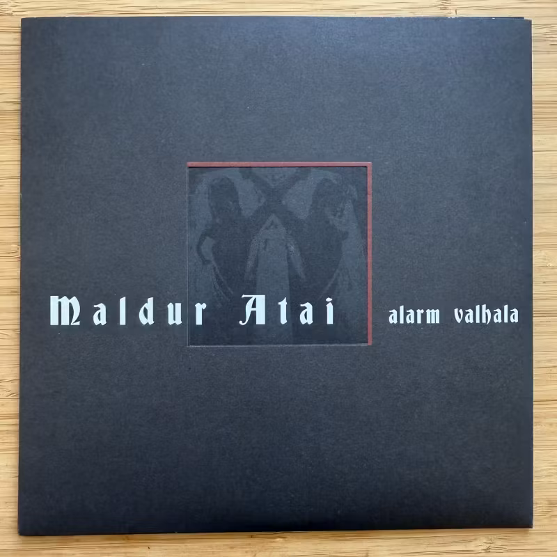 MALDUR ATAI Alarm / Valhala (Autarkeia – Lithuania original) (NM) 7"