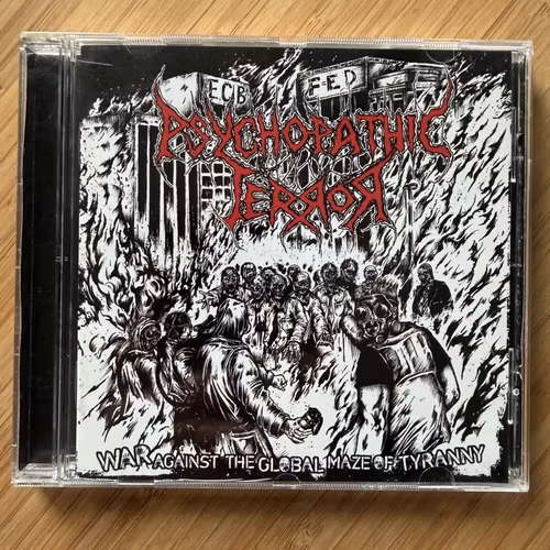 PSYCHOPATHIC TERROR War Against The Global Maze Of Tyranny (Dark Blasphemies - Spain original) (NM) CD
