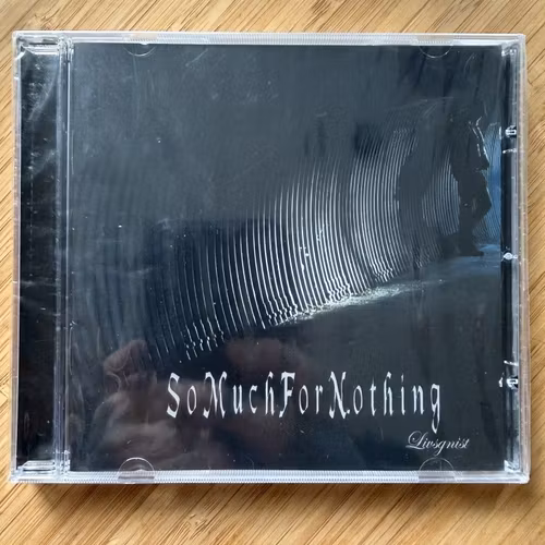SO MUCH FOR NOTHING Livsgnist (My Kingdom Music - Italy original) (SS) CD