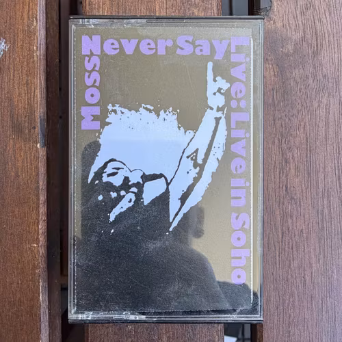 MOSS Never Say Live (Buried & Forgotten - UK 2nd press) (NM) TAPE