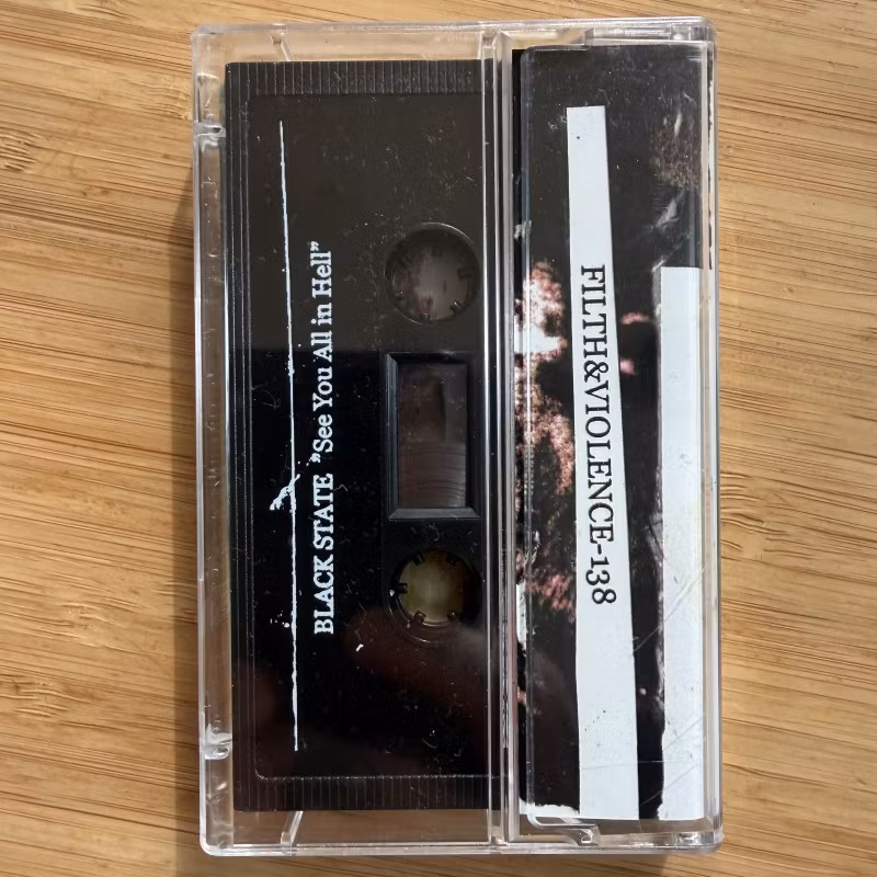BLACK STATE See You All In Hell (Filth And Violence - Finland original) (NM) TAPE