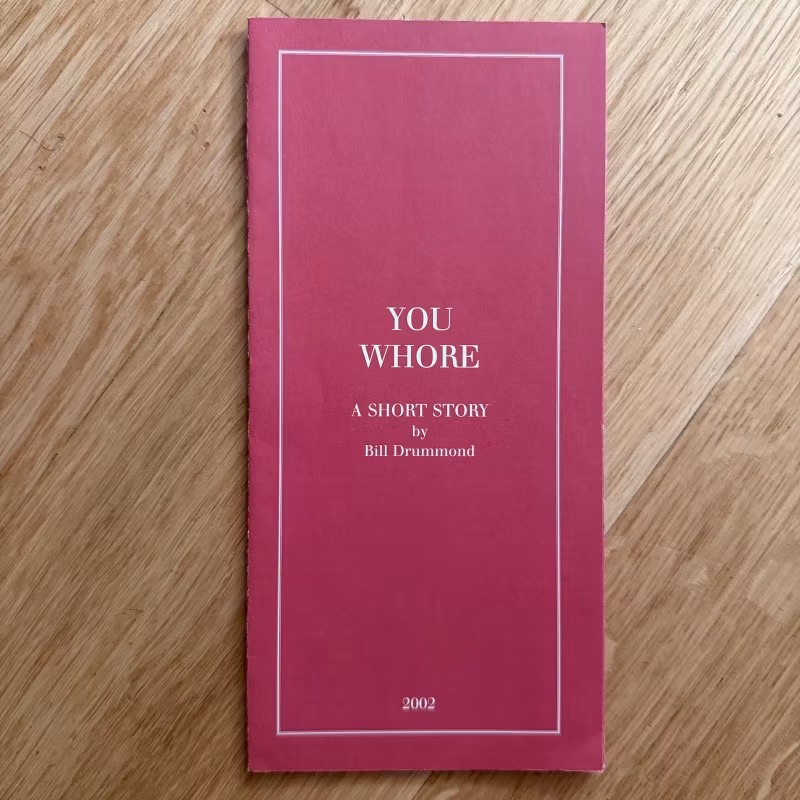 BILL DRUMMOND You Whore (EX) PAMPHLET