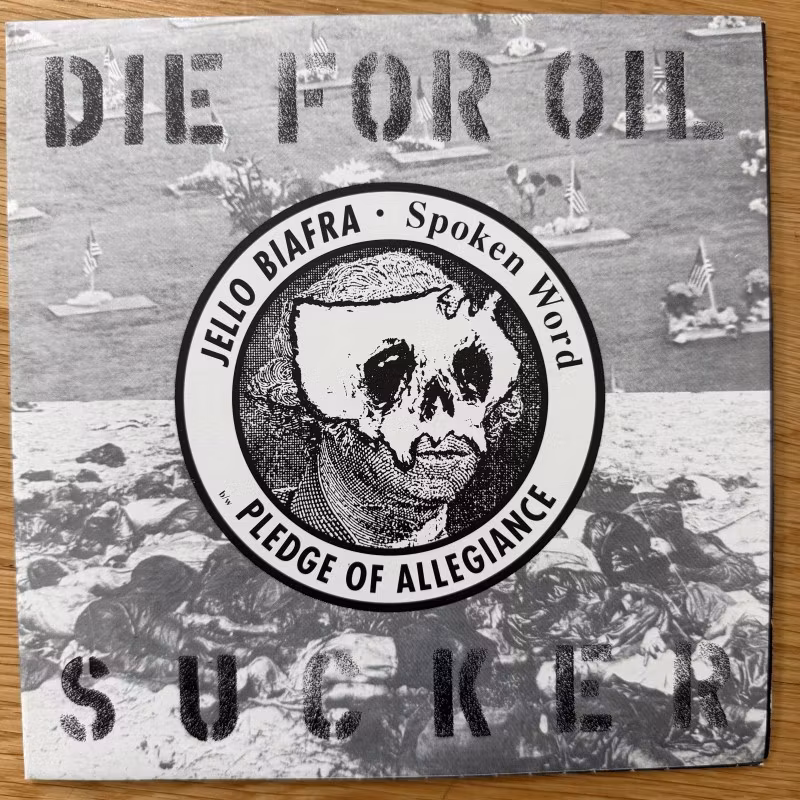 JELLO BIAFRA Die For Oil, Sucker (Alternative Tentacles - USA original) (EX) 7"