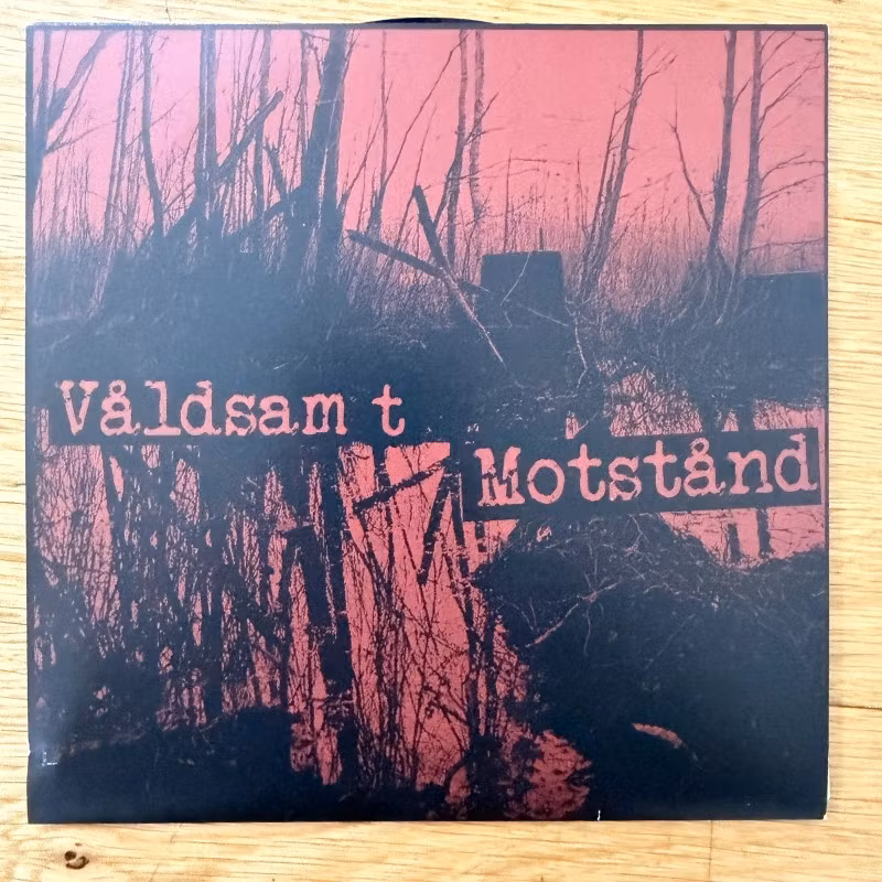 VÅLDSAMT MOTSTÅND Våldsamt Motstånd (Högre Tempo - Sweden original) (EX) 7"