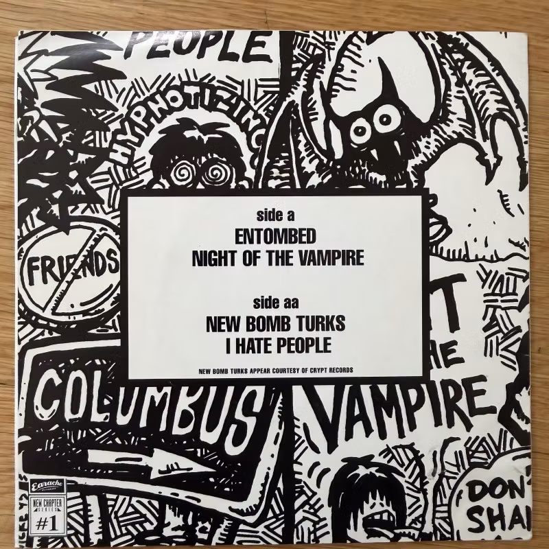 ENTOMBED / NEW BOMB TURKS Night Of The Vampire / I Hate People (Earache - UK original) (VG+) 7"