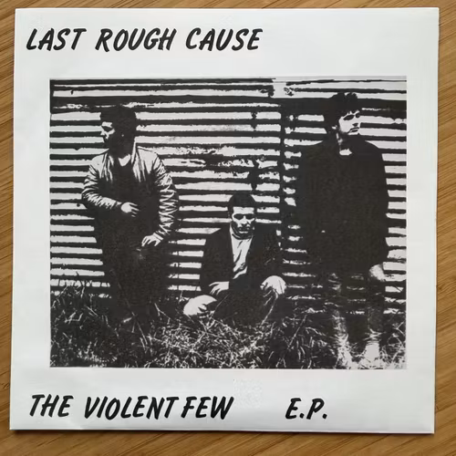 LAST ROUGH CAUSE The Violent Few E.P. (No Plan - Italy reissue) (NM) 7"
