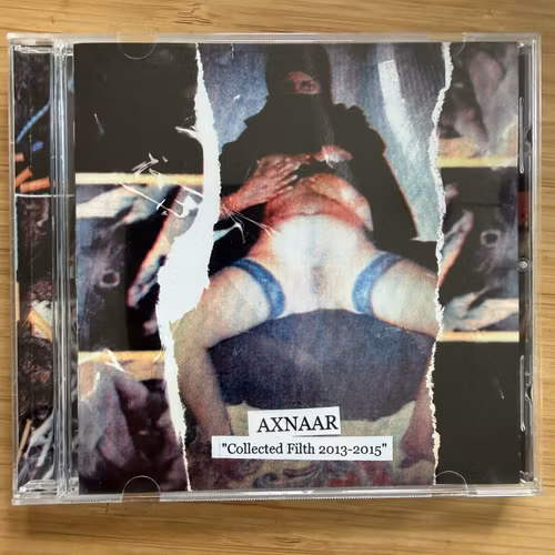 AXNAAR Collected Filth 2013-2015 (Filth And Violence - Finland original) (NM) CD