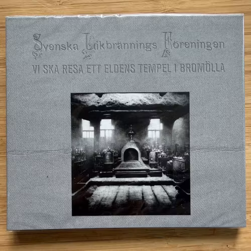 SVENSKA LIKBRÄNNINGS FÖRENINGEN Vi Ska Resa Ett Eldens Tempel I Bromölla (Old Europa Cafe - Italy original) (SS) CD
