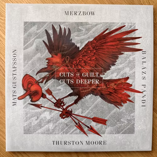 MERZBOW, MATS GUSTAFSSON, BALÁZS PÁNDI, THURSTON MOORE Cuts Of Guilt, Cuts Deeper (RareNoise - UK original) (NM) 2LP