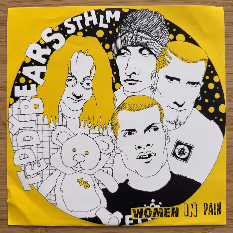 TEDDYBEARS STHLM Women In Pain (Dolores - Sweden original) (EX) 7"