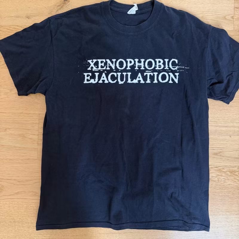 XENOPHOBIC EJACULATION Forward (M) T-SHIRT