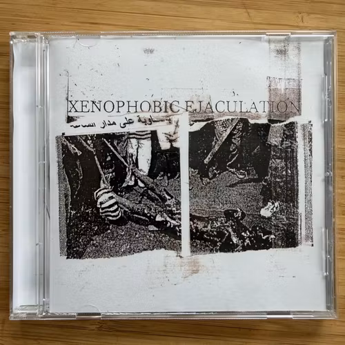 XENOPHOBIC EJACULATION Xenophobic Ejaculation (Filth And Violence - Finland reissue) (NM) CD