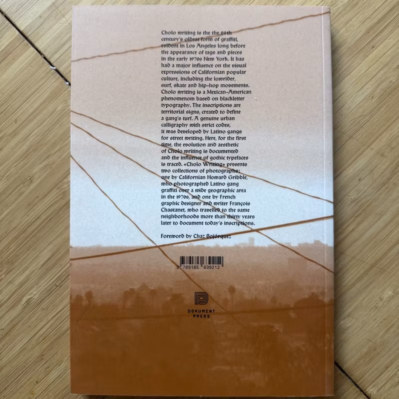 CHOLO WRITING: Latino Gang Graffiti in Los Angeles (Dokument Press - Sweden) (NM) BOOK