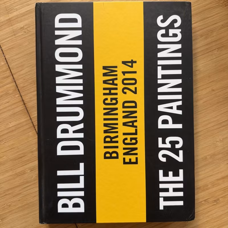 BILL DRUMMOND The 25 Paintings (Penkiln Burn - UK) (VG+) BOOK