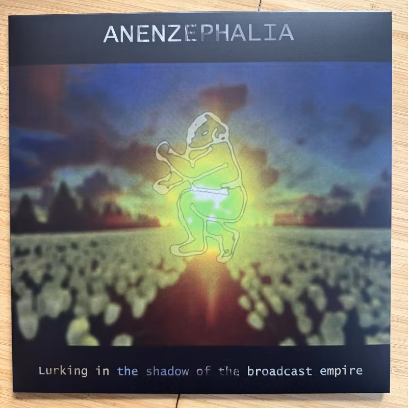 ANENZEPHALIA Lurking In The Shadow Of The Broadcast Empire (Tesco - Germany original) (NM) LP