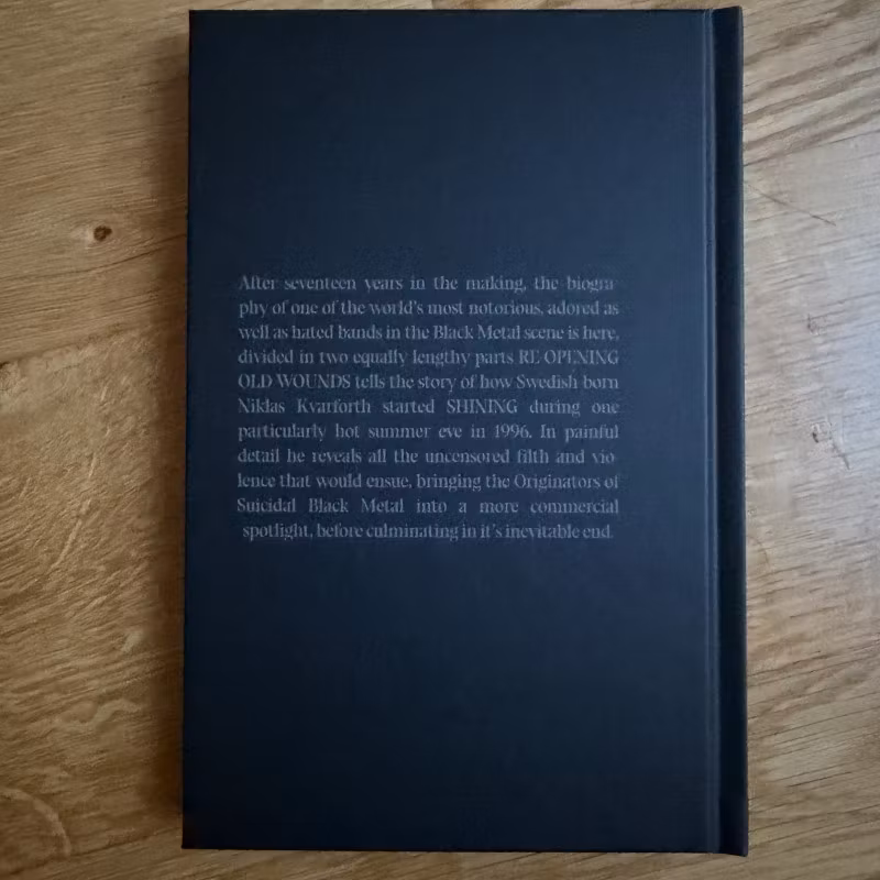 NIKLAS KVARFORTH RE-OPENING OLD WOUNDS (Shining Biography) - BOOK ONE (NM) BOOK