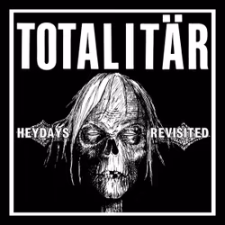 Totalitär – Heydays Revisited | 7''