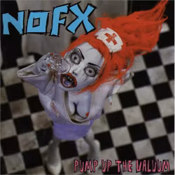 NOFX - Pump Up The Valuum | Lp