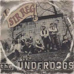 Sir Reg ‎– The Underdogs. Cd