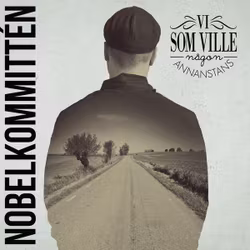 Nobelkommittén ‎– Vi Som Ville Någon Annanstans Lp