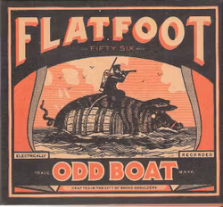 Flatfoot 56 ‎– Odd Boat Cd