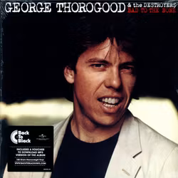 Thorogood George - Bad to the bone Lp + download