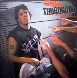 Thorogood George - Born To Be Bad Lp