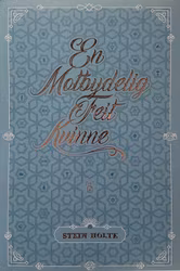 STEIN HOLTE - En motbydelig feit kvinne