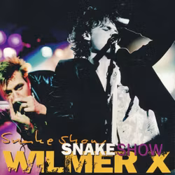 Wilmer X ‎– Snakeshow Cd
