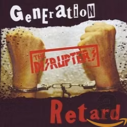 Disrupters, The ‎– Generation Retard Cd