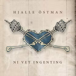 Hjalle Östman ‎– Ni Vet Ingenting. Cd