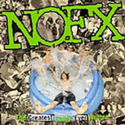 NOFX -The Greatest Songs Ever Written By Us Cd