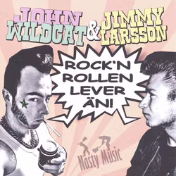 John Wildcat, Jimmy Larsson - Rock n rollen lever än 7''