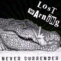 Lost Warning – Never Surrender | 7''